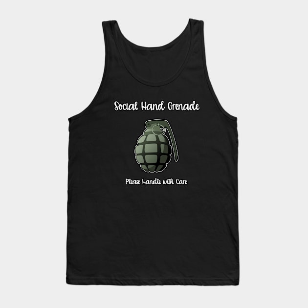 Social Hand Grenade - Social Hand Grenade Please Handle With Care Tank Top by Kudostees